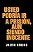 Usted Podría Ir A Prisión, ...