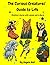 The Curious Creatures’ Guid...