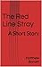 The Red Line Stray: A Short...