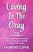 Loving in the Gray (Confess...