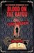 Blood on the Bayou by Don Bruns Blood on the Bayou by Don Bruns