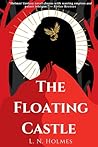 The Floating Castle by L.N. Holmes