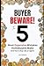 BUYER BEWARE! The 5 Most Ex...