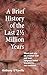 A Brief History of the Last 2½ Million Years by Anthony O'Keeffe
