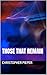 Those That Remain by Christopher Pieper