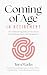 Coming of Age in Retirement...