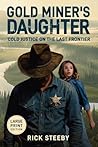 Gold Miner's Daughter (Large Print Edition): Cold Justice on the Last Frontier Gold Miner's Daughter (Large Print Edition): Cold Justice on the Last Frontier