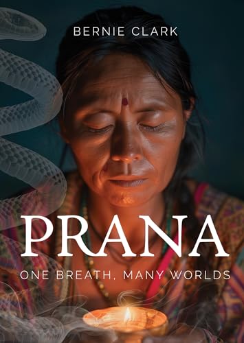 Prana: One Breath, Many Worlds (Paperback)