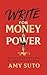 Write for Money and Power