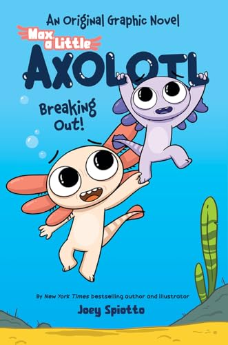 Max, a Little Axolotl #2 (An Original Graphic Novel)