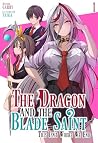 The Dragon and the Blade Saint by Garry