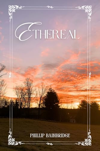 Ethereal (Kindle Edition)