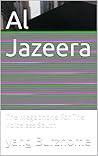 Al Jazeera: The M...