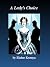 A Lady's Choice: A Regency Romance