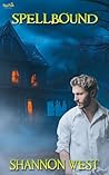 Spellbound by Shannon West
