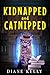 Kidnapped and Catnipped: A Cozy Mystery Novella (Fun-Sized Mysteries)
