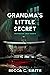 Grandma's Little Secret by Becca C. Smith
