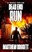 Dead End Run: A Trouble Thr...