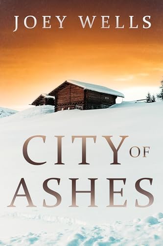 City of Ashes: An EMP Post Apocalypse Prepper Survival Thriller (EMP Survival in a Powerless World Book 120)