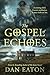 The Gospel of Echoes (The A...