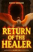 Return of the Healer: Book 3: A Progression Apocalypse LitRPG Adventure