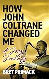 How John Coltrane...