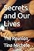 Secrets and Our Lives: The ...