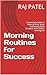 Morning Routines for Succes...