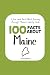 100 Facts about Maine: A Fu...