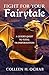 Fight For Your Fairytale: A...
