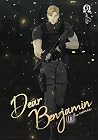 Dear Benjamin Man...