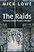 The Raids: The Nickel Range Trilogy, Volume 1