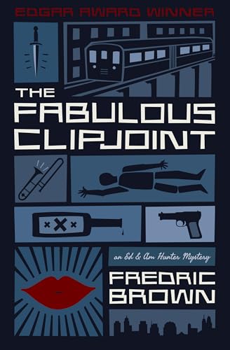 The Fabulous Clipjoint: An Ed & Am Hunter Mystery