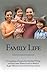 Family Life: A Compilaton of Extracts from the Baha'i Writings and from Letters Written by and on behalf of Shoghi Effendi and the Universal House of Justice