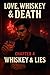 Love whiskey & death : Whis...