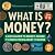 What is Money?: A Kid’s Gui...