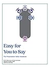 Easy for You to Say: The Presentation Skills Handbook