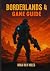 BORDERLANDS 4 GAME GUIDE: U...