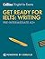 Get Ready for IELTS Writing: IELTS 4+ (A2+) (Collins English for IELTS)
