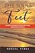 The Souls of My Feet: Lessons Learned Walking With God, Even When I Wasn't