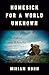 Homesick for a World Unknow...