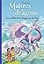 Maîtres des dragons, Tome 2...
