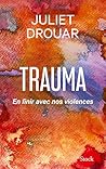 Trauma: En finir ...