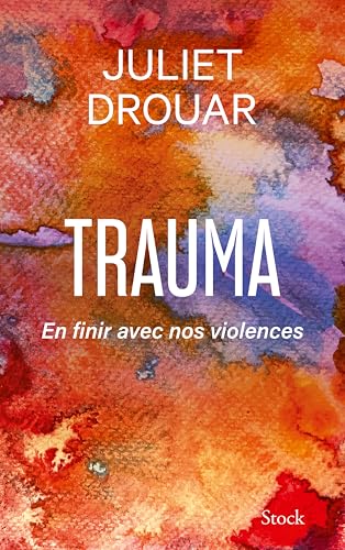 Trauma: En finir avec nos violences (Paperback)