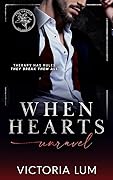 When Hearts Unravel