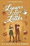 Lycans & Lattes by Ali K. Mulford Lycans & Lattes by Ali K. Mulford