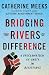Bridging the Rivers of Difference: A Proclamation of Unity in Resistance