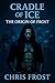 Cradle of Ice : The Origin ...