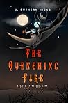 The Quenching Fire by J. Suthern Hicks