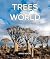 Trees of the World: A Celeb...
